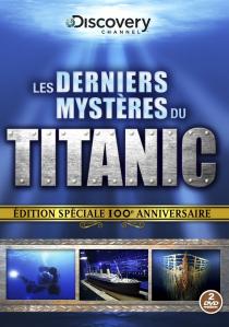 Pochette du DVD  "édition spéciale", "Les derniers mystères du Titanic"